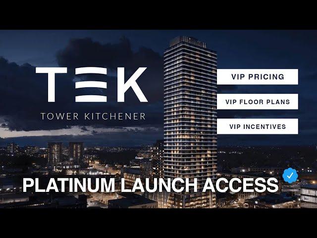 Official Platinum Access - TEK TOWER Kitchener by IN8 Developments