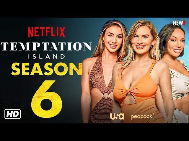 Temptation Island Season 6 Trailer - Netflix, Release Date, Cast, Episode 1, Plot, New Season Detail