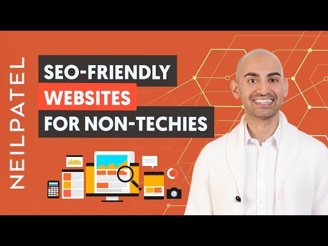 How to Make Your Website SEO-Friendly When You Can’t Code | Neil Patel