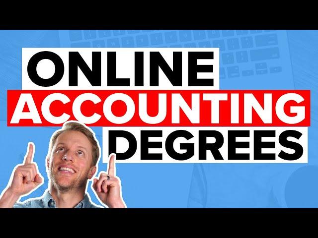 Online Accounting Degree Programs (5 Factors To Consider Before Enrolling)