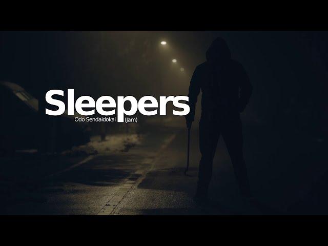Sleepers (Jam) - Odo Sendaidokai #TeenageNightmares