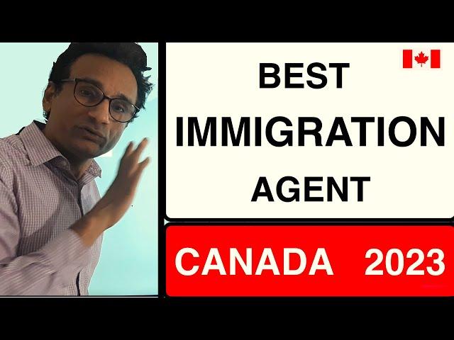 Best CANADA Immigration Agent  Lawyer Consultant 2023