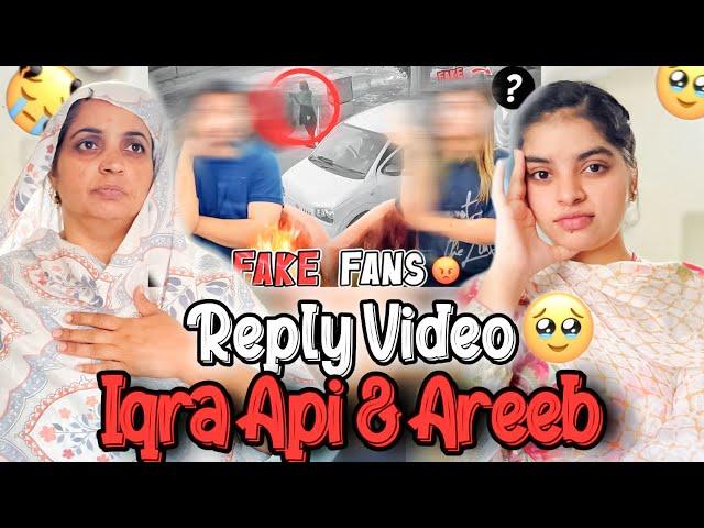 Reply video Iqra api & Areeb Bahi | ma bhot hurt hour | Rida’s family