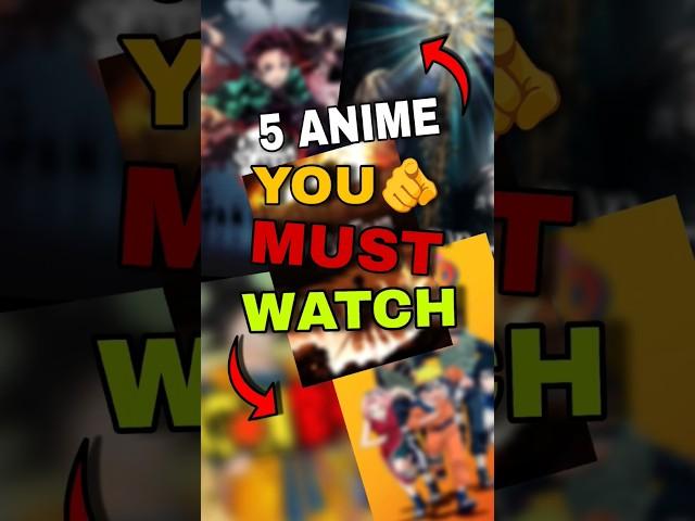 5 Anime You Must Watch Before You Die  - #shorts