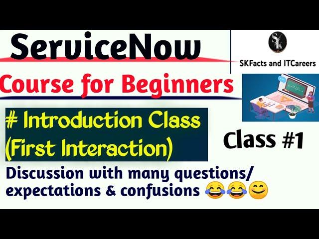 ServiceNow Introduction with questions from Students|| class 1 || #servicenow