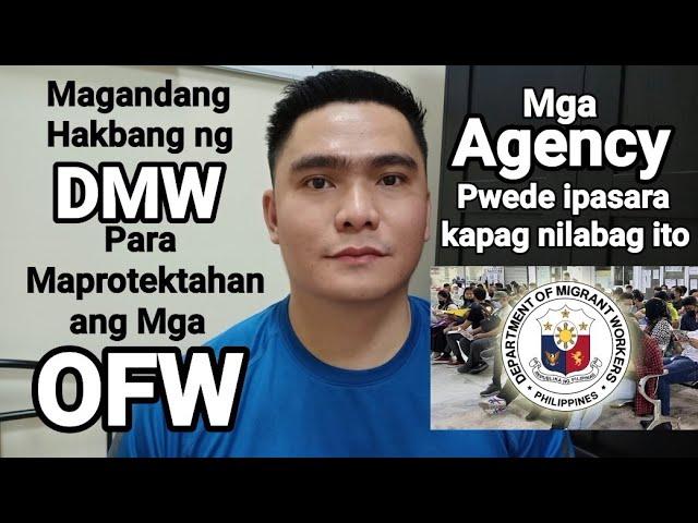 MAGANDANG HAKBANG NG  DMW  PARA MAPROTEKTAHAN ANG MGA OFW | DEPARTMENT OF MIGRANT WORKERS | POEA