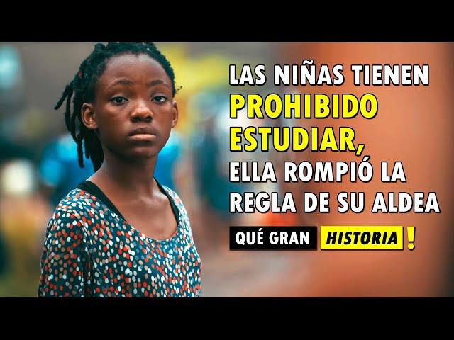 África: Las Niñas tienen PROHIBIDO ESTUDIAR, ELLA rompió la regla de su Aldea | Qué Gran Historia