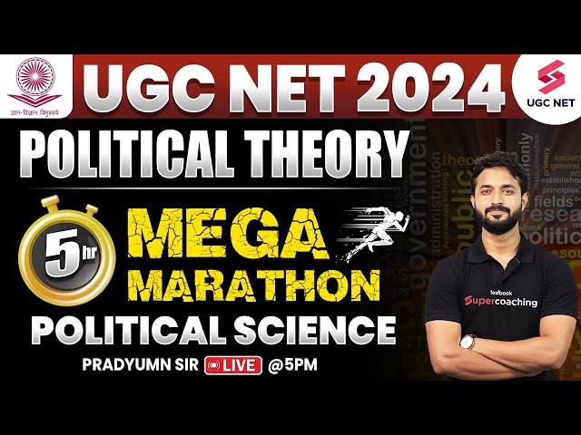 UGC NET 2024 Political Science Mega Marathon | Political Theory Complete Revision | Pradyumn Sir