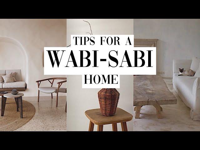 WABI-SABI your home/Easy tips to transform your space right now