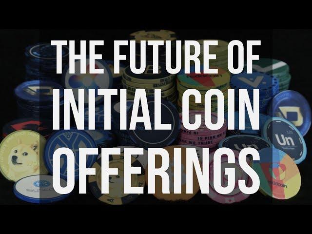 The Future of Initial Coin Offerings (ICO's)