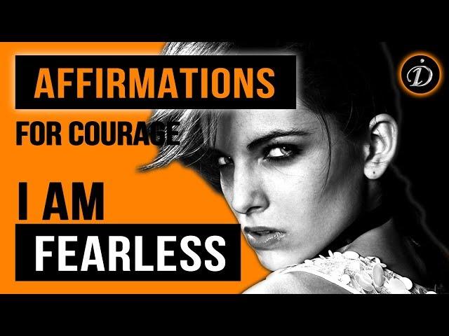 I AM FEARLESS – Affirmations for power, inner strength and massive courage | InstaDor