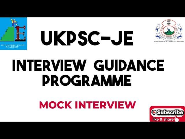 UKPSC- JE, Interview Guidance Programme (2022)