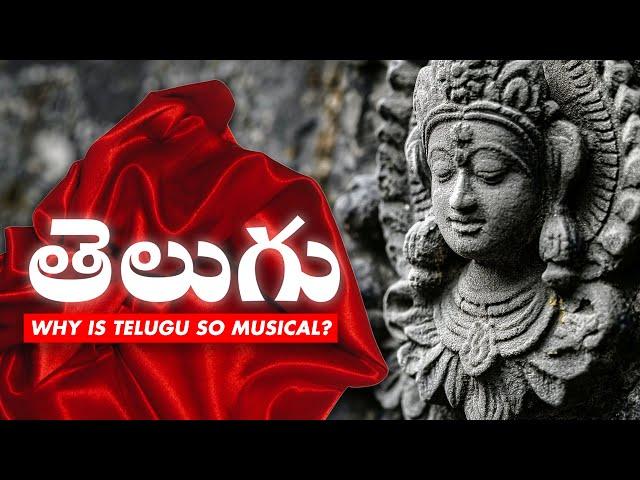 Why does Telugu sound so Musical?