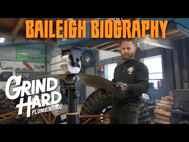 Baileigh Biography: Grind Hard Plumbing Company @GrindHardPlumbingCo