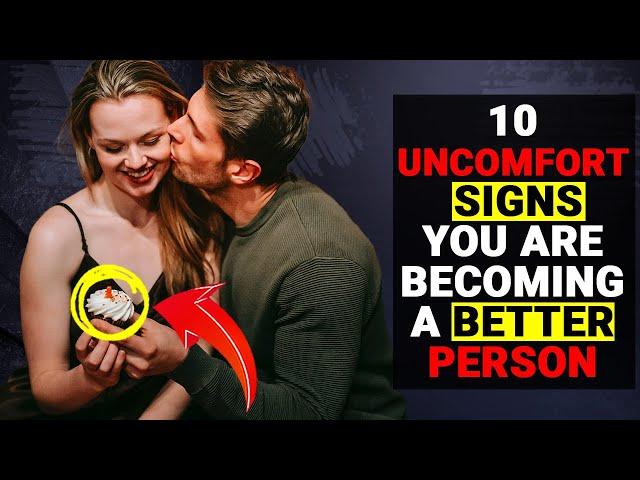 10 Uncomfortable Signs You ARE Becoming a Better Person - Social Psychology Mantras