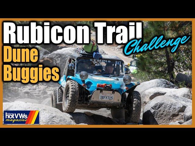 Dune Buggies Rubicon Trail Adventure!