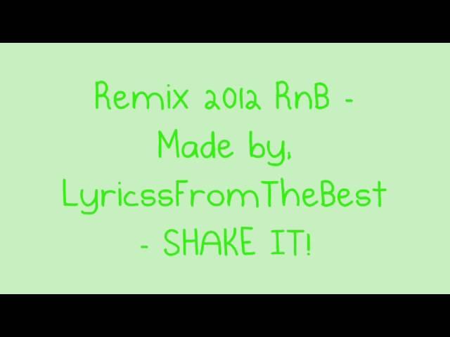 Remix 2012 RnB Dance Song - By LyricssFromTheBest