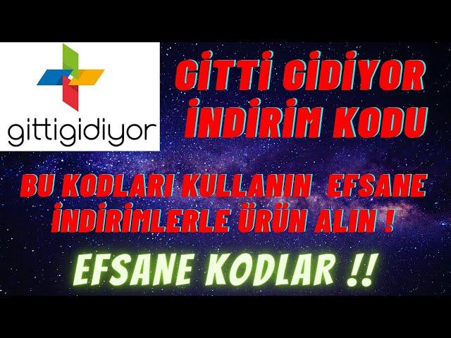 Gitti Gidiyor İndirim Kodu ( EFSANE İNDİRİMLERLE ÜRÜN ALIN )