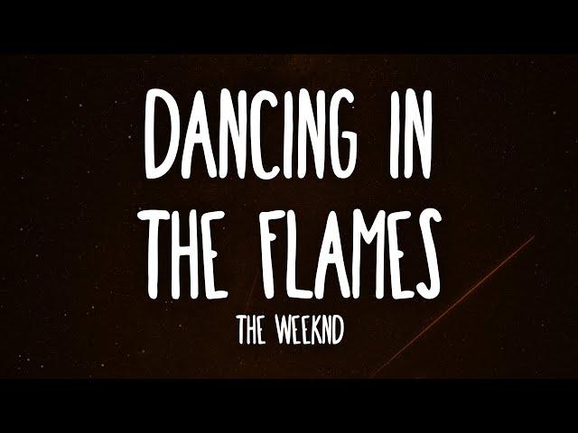 The Weeknd - Dancing In The Flames