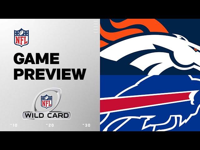 Denver Broncos vs. Buffalo Bills | 2024 Wild Card Preview