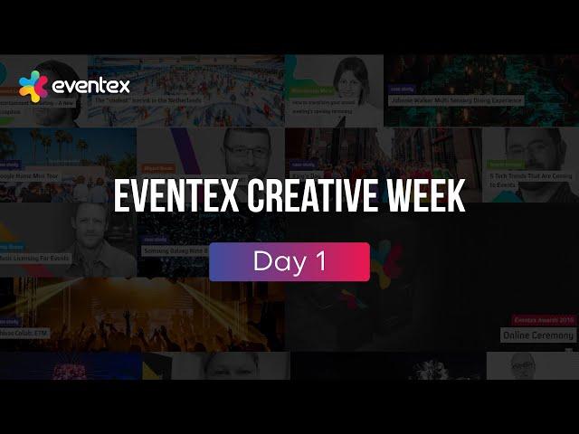 Eventex Creative Week 2019 - Day 1