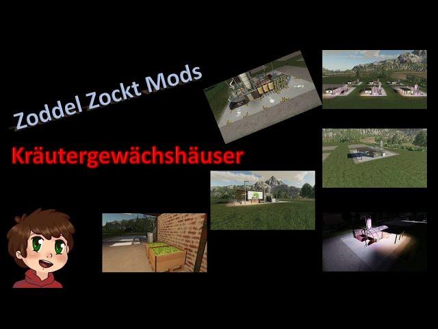 Modvorstellung Zoddel Zockt - Kräutergewäschshäuser Pack - Global Company - Farming Simulator 19