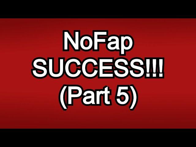 NoFap Success Stories | PART 5 | My Experience With NoFap