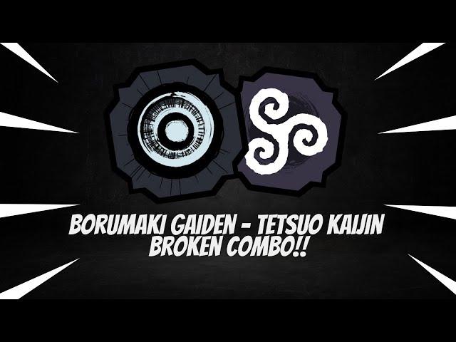 Borumaki Gaiden And Tetsuo Kaijin BROKEN COMBO in Shindo Life | RELLGames