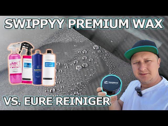 Absolut solide! SWIPPYY Premium Wax im Belastungstest vs. eure Wünsche alkalische Reiniger!