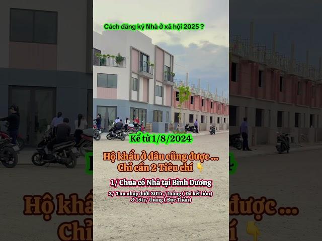 Điều kiện đăng ký nhà ở xã hội 2025 #nhaoxahoi #nhaoxahoibinhduong #nha780tr #batdongsan
