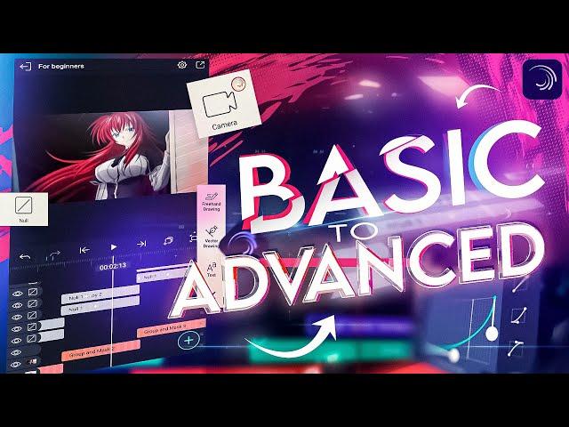 Learn Alight Motion!  Basic to Advanced 