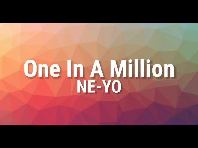 NE-YO - One In A Million (Lyrics)