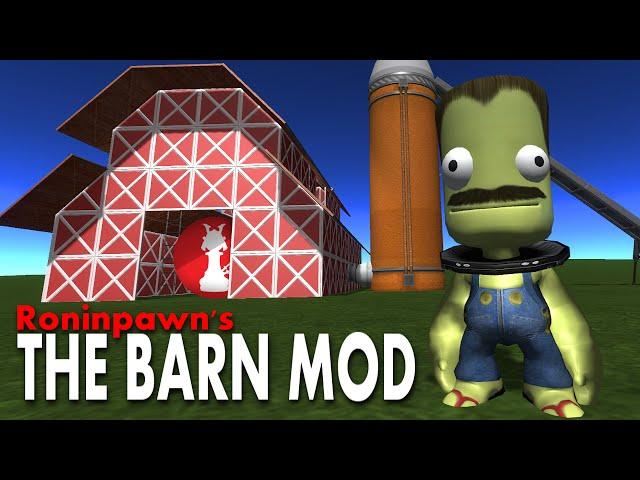 [KSP] THE BARN MOD - by Roninpawn | #BroughtBackTheBarn