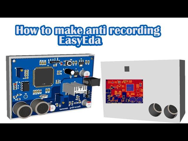 How to Design an Anti-Recording Device Using STM32F407 in EasyEDA