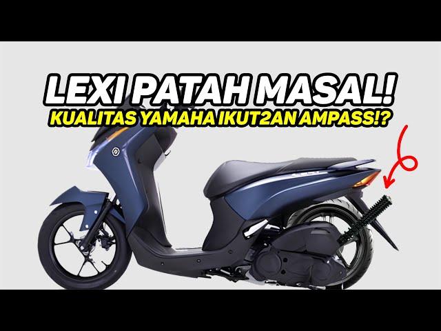 YAMAHA LEXI PATAH TULANG MASAL! RANGKA KEKAR, SHOCK BELAKANG AMBYAR!