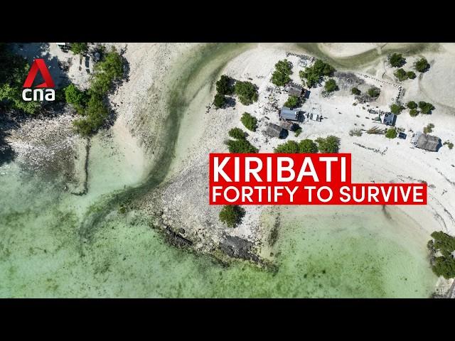 Kiribati: Fortify to survive