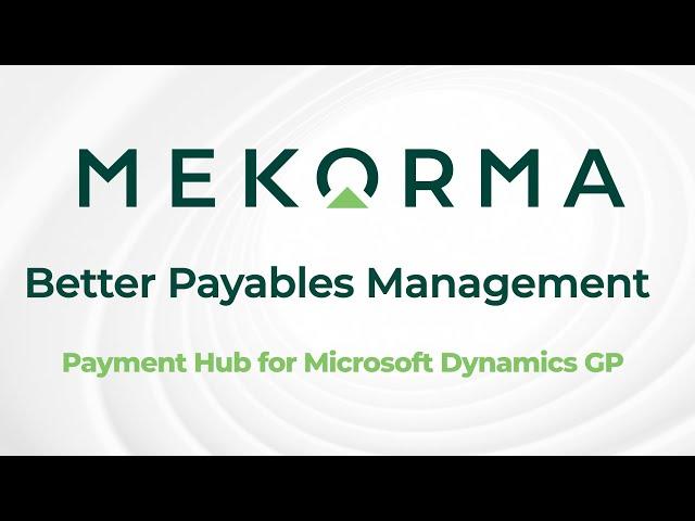 Better Payables Management:  Payment Hub for Microsoft Dynamics GP