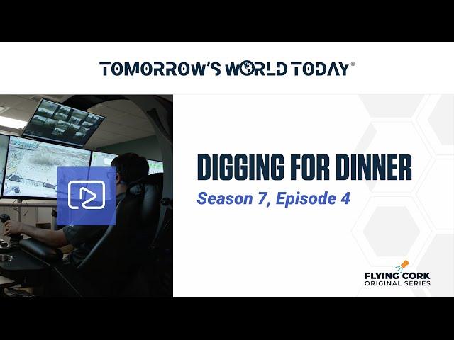 Digging For Dinner, Tomorrow's World Today, S7E4