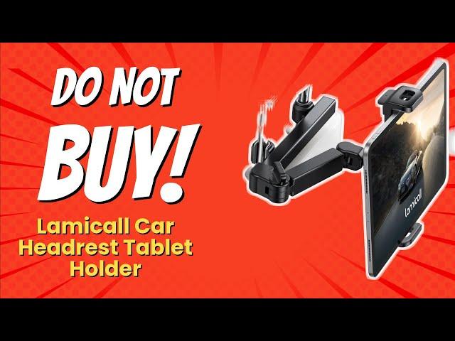 DON'T BUY Lamicall Car Headrest Tablet Holder Before Watching THIS! 