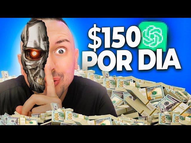 Como ganar $150 dólares por día con Chat GPT (Usar Responsablemente)