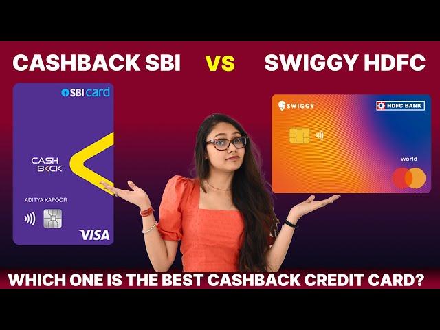 SBI Cashback vs Swiggy HDFC Credit Card | Detailed Comparison