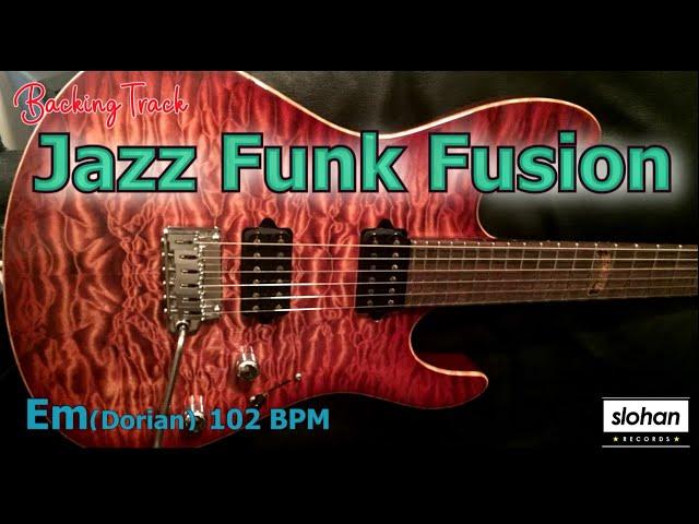 Jazz Funk Fusion  JAZZ FUNK SOUL／Backing Track (Em 102 BPM)