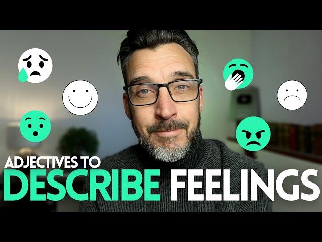 ADJECTIVES TO DESCRIBE FEELINGS IN ENGLISH // ADVANCED VOCABULARY (C1/C2)