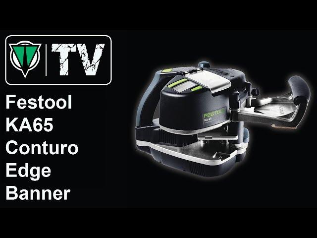 ToolsVision - Festool KA65 Conturo Edge Bander