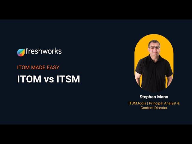 ITOM vs ITSM | IT Operations Management vs IT Service Management | ITOM Made Easy 5/5