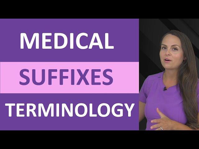 Medical Terminology Suffixes for Nursing & Medical Terms