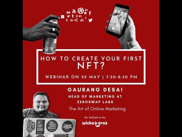 The Art Of Online Marketing - How to create your first NFT By Gaurang Desai