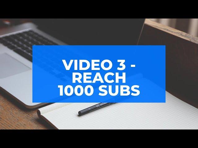 Road-Map to 1 Million YouTube Subscribers Video 3 - 1000 Subs