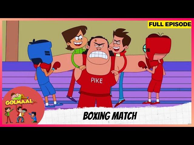 Golmaal Junior | Full Episode | Boxing Match