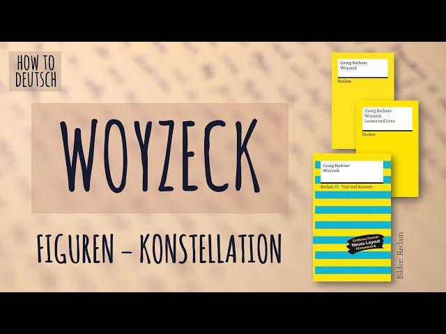 Woyzeck | Figuren-Charakterisierung | Figuren-Konstellation | Georg Büchner